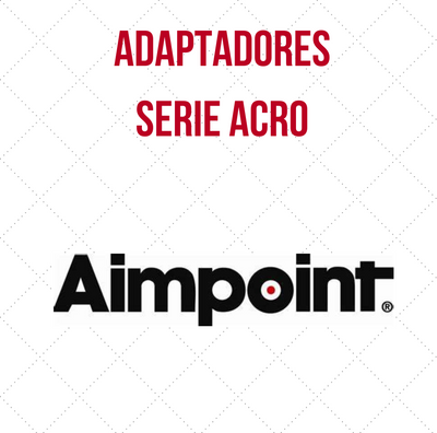 Adaptadores Aimpoint Serie ACRO